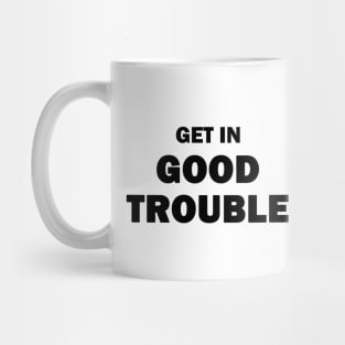 Good Trouble Mug